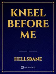 Kneel before me Book
