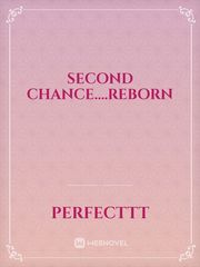 second chance....reborn Book
