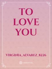 TO LOVE YOU Book