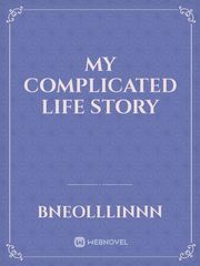 My Complicated Life Story Book