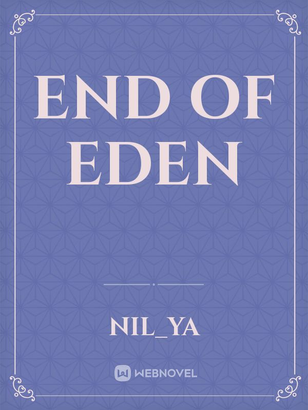 END OF EDEN Book