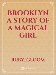 Brooklyn a story of a magical girl Book