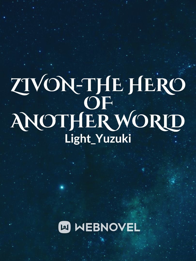 Zivon-The Hero Of Another World Book