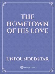 The Hometown of His Love Book