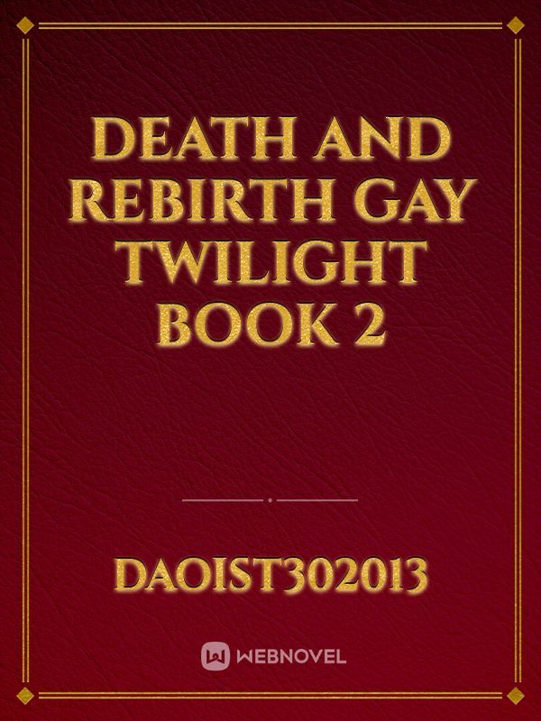 death and rebirth gay twilight book 2