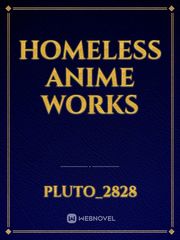 Homeless Anime Works Book