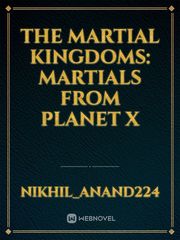 The Martial Kingdoms: Martials from planet X Book