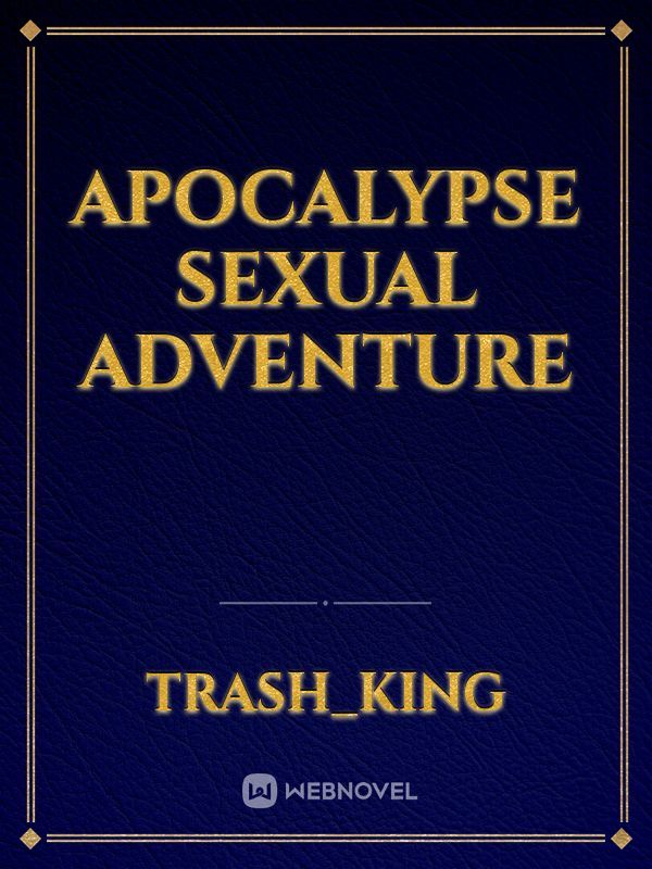 APOCALYPSE SEXUAL ADVENTURE Book