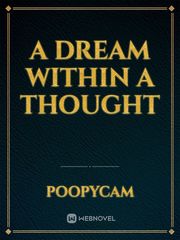 A Dream within a Thought Book