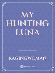My Hunting Luna Book