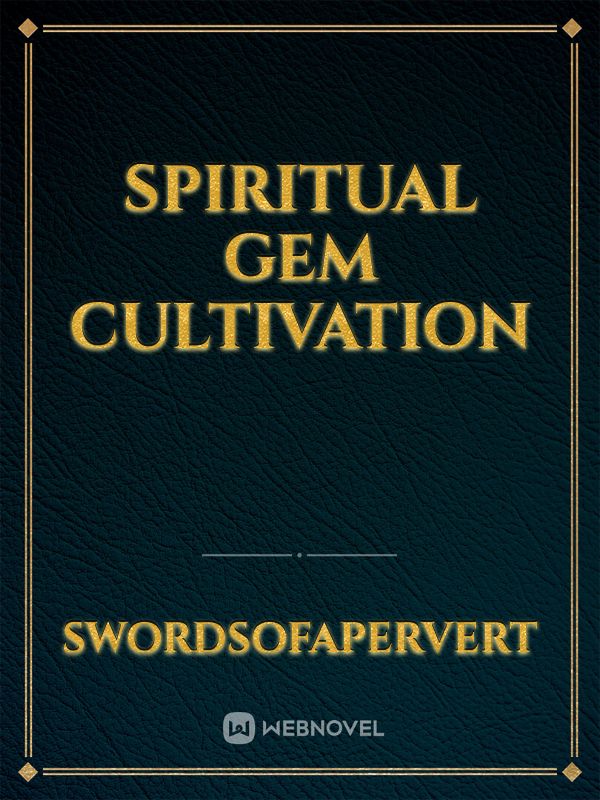 Spiritual Gem Cultivation