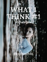 What I Think #1 Book