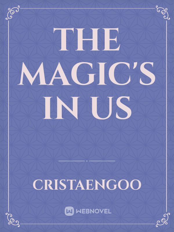 The Magic's In Us Book