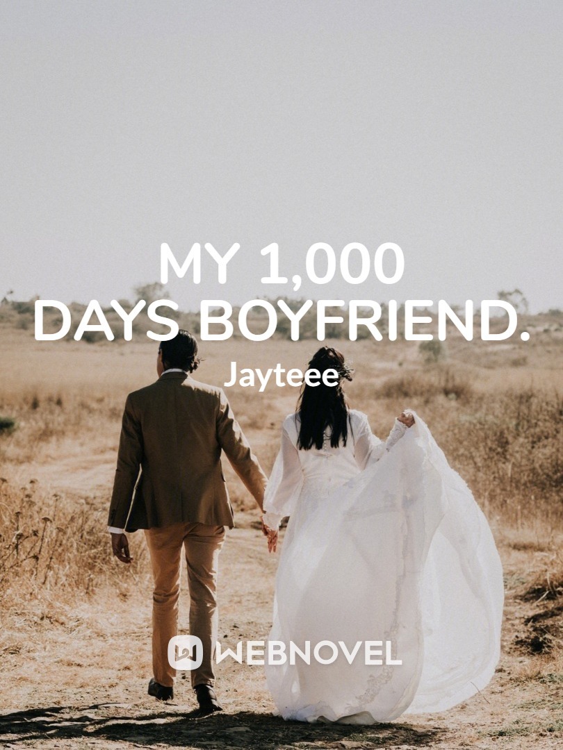 My 1,000 days CEO boyfriend.