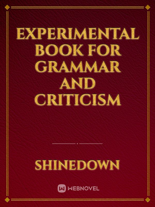 Experimental Book for Grammar and criticism Book