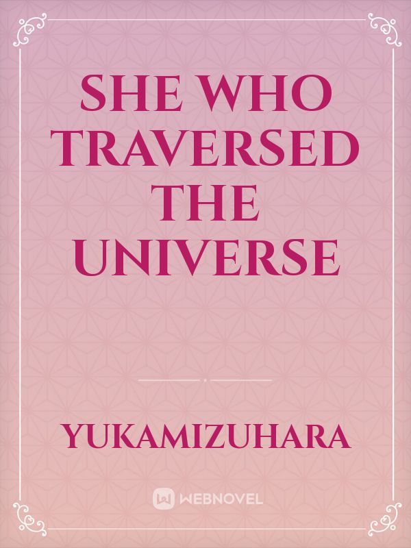 She Who Traversed The Universe Book