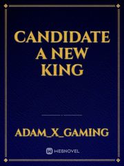 candidate a new king Book