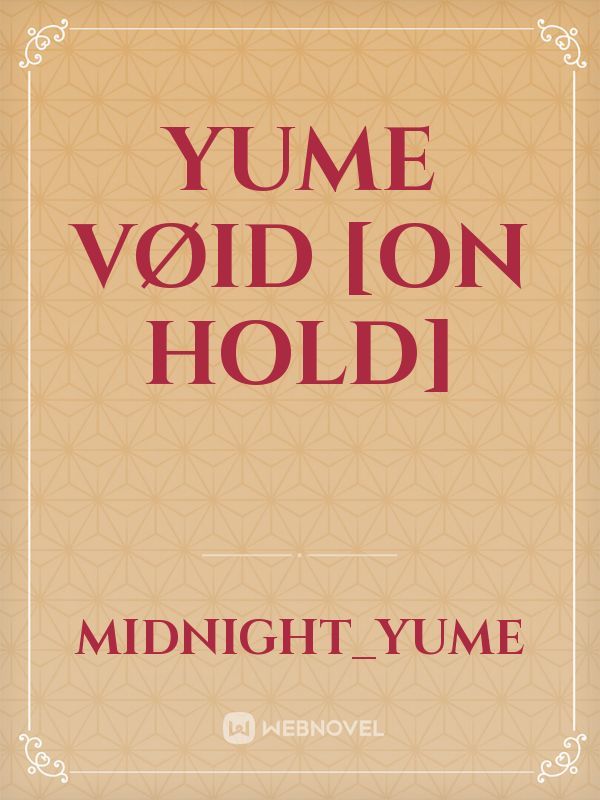 Yume Vøid [on hold] Book