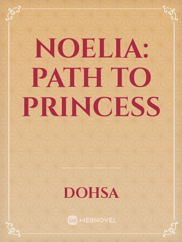 Noelia: Path to Princess Book