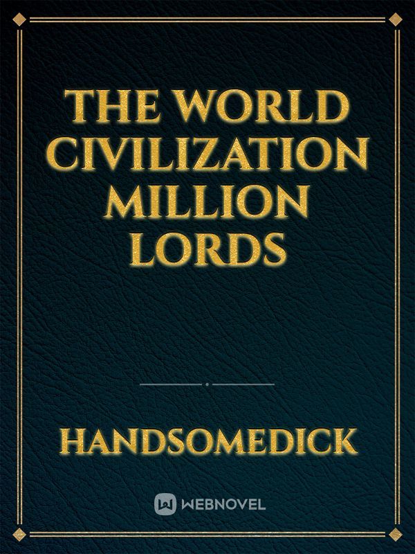The World Civilization Million Lords Book