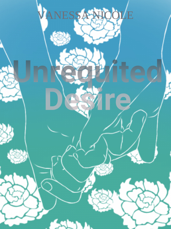Unrequited Desire[Complete]