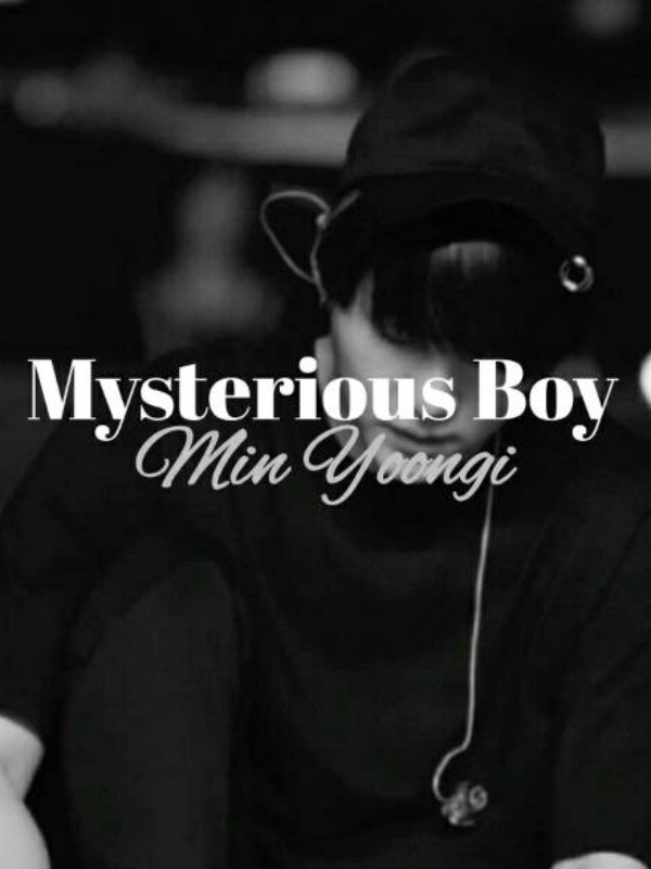 Mysterious Boy || Min Yoongi