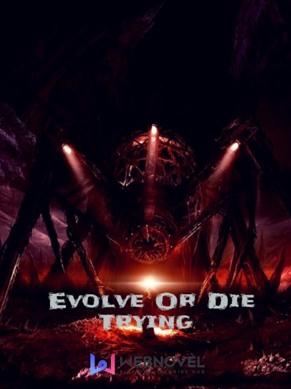 Evolve or Die Trying