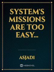 system's missions are too easy... Book