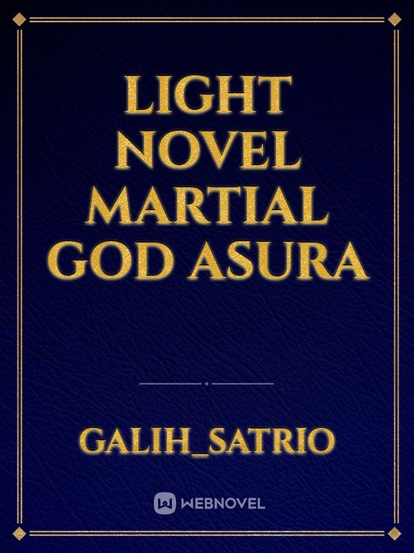 Light Novel Martial God Asura