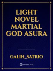 Light Novel Martial God Asura Book