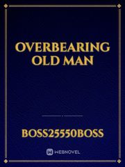 Overbearing old man Book