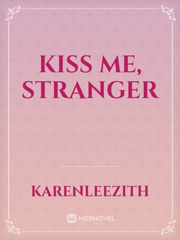Kiss Me, Stranger Book