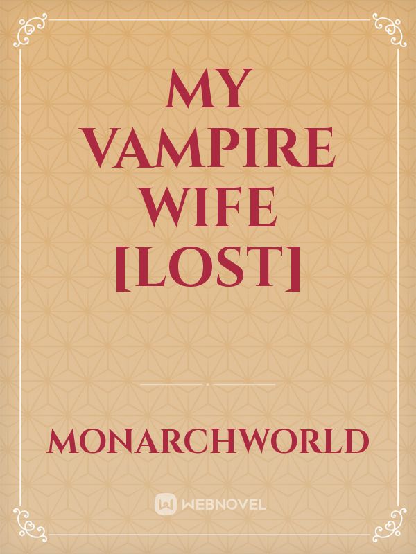 My Vampire Wife [Lost] Book