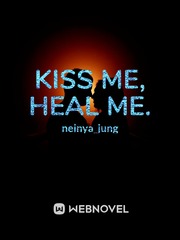 Kiss me, Heal Me. Book