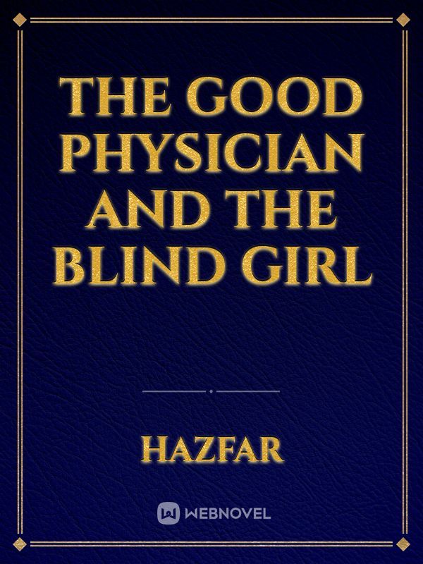 The good physician and the blind girl