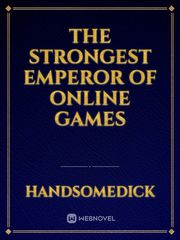 The strongest emperor of online games Book