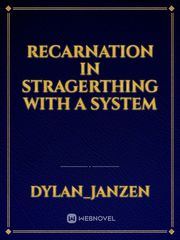 recarnation in stragerthing with a system Book