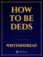 How to be deds Book