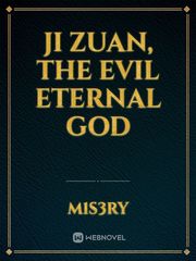 Ji Zuan, The Evil Eternal God Book