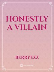 Honestly A Villain Book