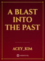 A Blast Into The Past Book
