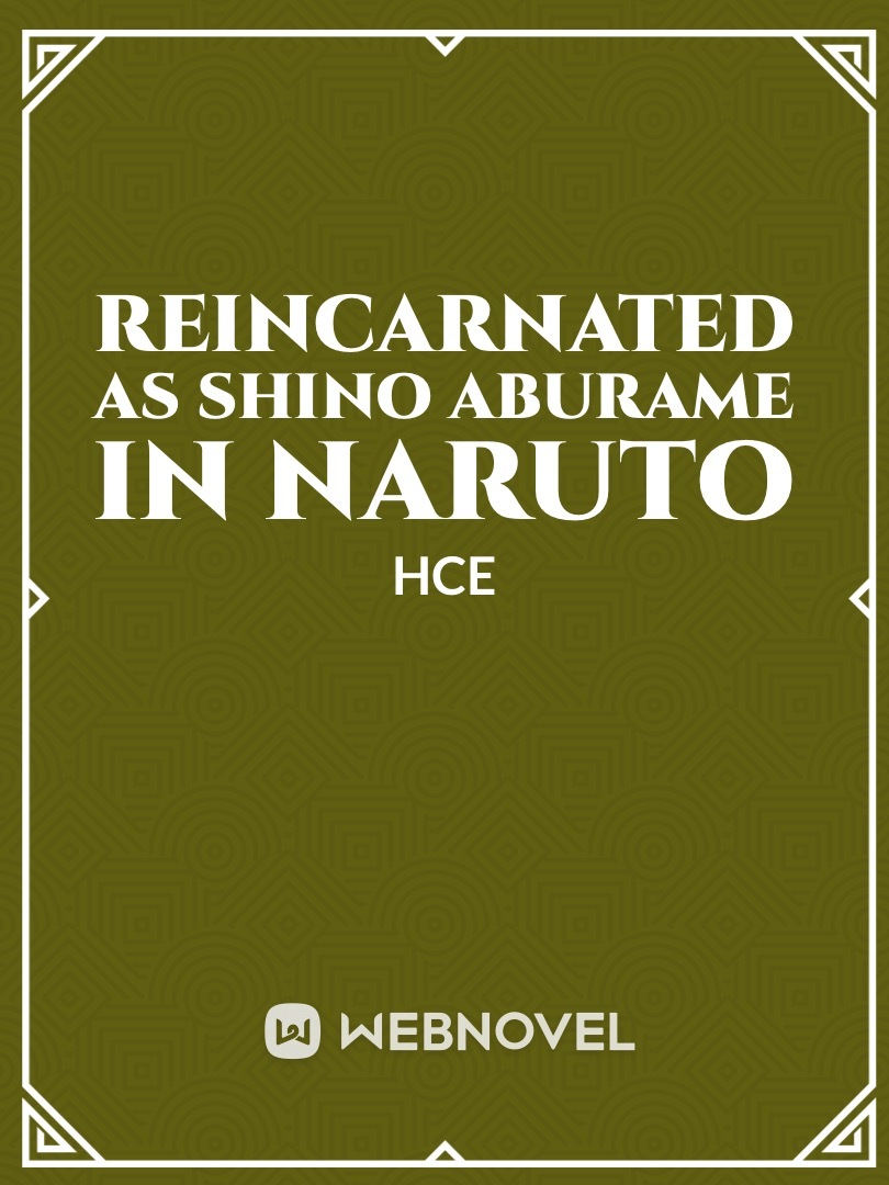 Reincarnated as an Aburame in Naruto (Indefinite Hiatus)