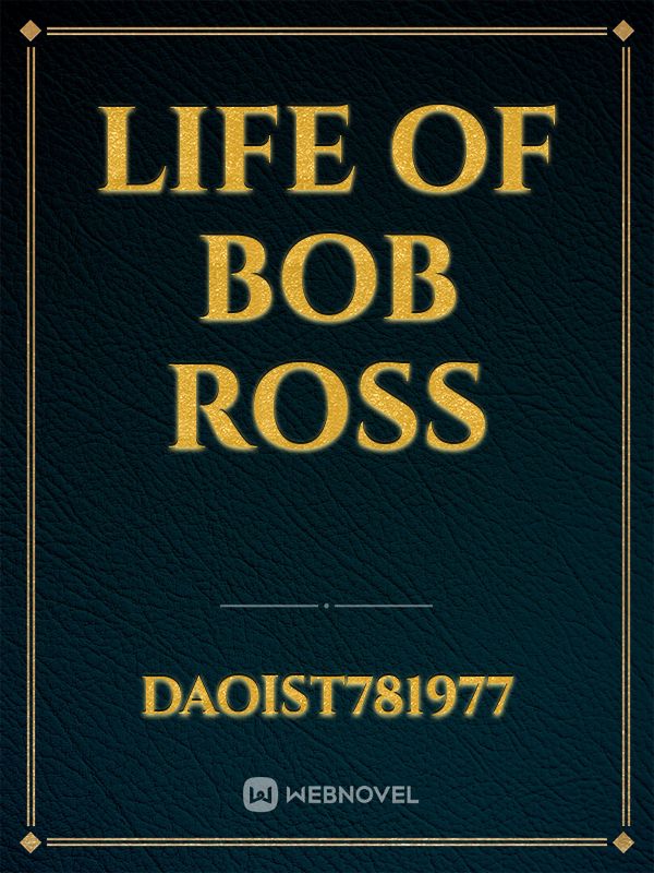 Life of Bob Ross Book