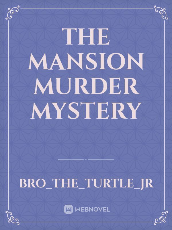 The mansion murder mystery Book