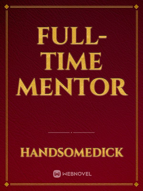 Full-time mentor
