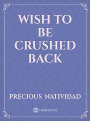 wish to be crushed back Book