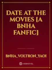 Date at the movies [A BNHA fanfic] Book