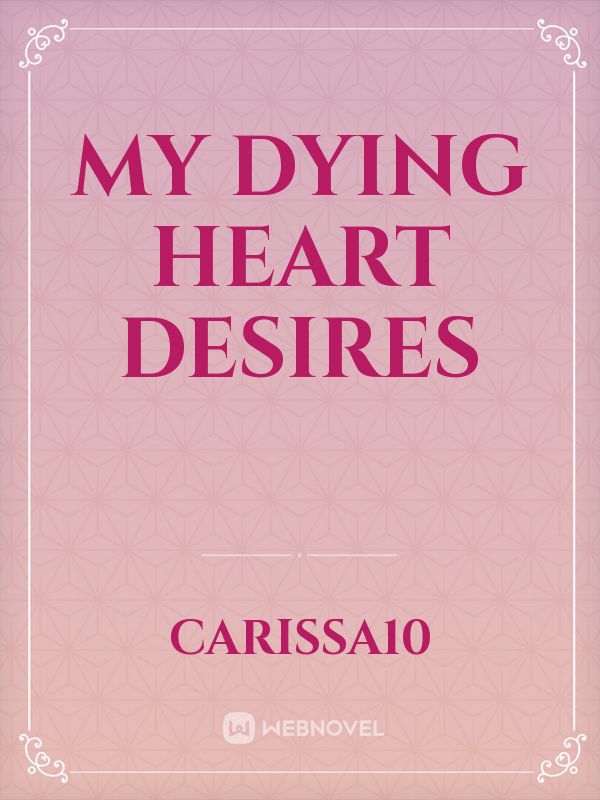 My Dying Heart Desires Book