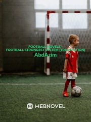 Football novels - Football Strongest System (Translation) Book