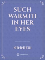 Such Warmth in Her Eyes Book